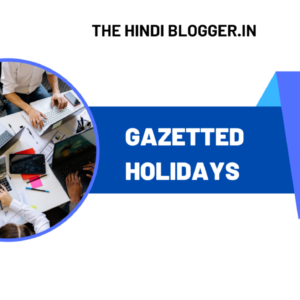 Read more about the article List of Gazetted holidays in 2023 | 2023 में राजपत्रित अवकाशों की सूची